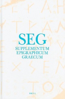 Supplementum Epigraphicum Graecum, Volume XXXII: 1982 - H.W. Pleket, Ronald S. Stroud, R.A. Tybout