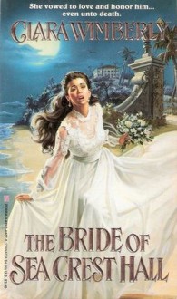 The Bride of Sea Crest Hall - Clara Wimberly