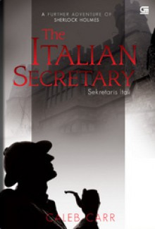 The Italian Secretary (Sekretaris Itali) - Caleb Carr, Andang H. Sutopo