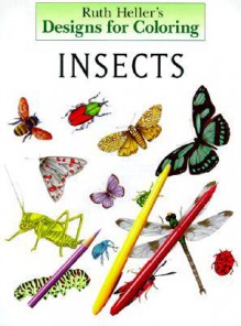 COLORING BOOK: Designs for Coloring: Insects and Spiders - NOT A BOOK