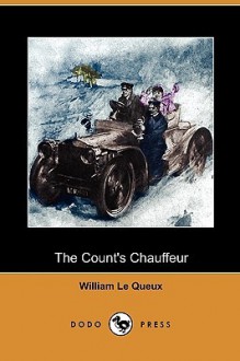 The Count's Chauffeur - William Le Queux