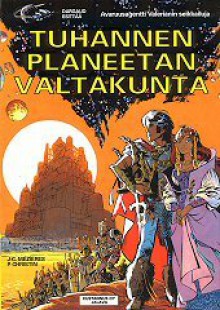 Tuhannen planeetan valtakunta (Avaruusagentti Valerianin seikkailuja, #3) - Pierre Christin, Jean-Claude Mézières