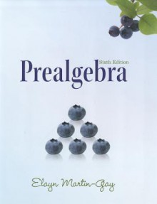 Prealgebra [With Access Code] - Elayn Martin-Gay