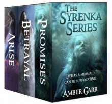 The Syrenka Series Box Set - Amber Garr