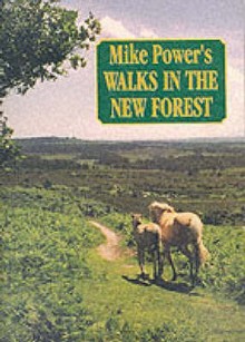 Mike Power's Walks In The New Forest - Mike Power