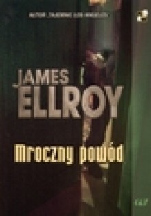 Mroczny powód - James Ellroy