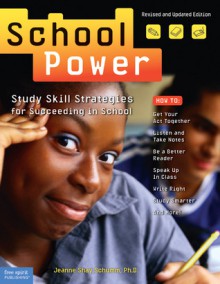 School Power: Study Skill Strategies for Succeeding in School - Jeanne Shay Schumm