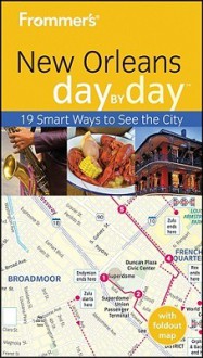 Frommer's New Orleans Day by Day - Julia Lane