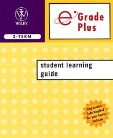 Egrade Plus 2 Semester Student Learning Guide T/A Cutnell 6th Edition and Halliday 7th Edition - John D. Cutnell