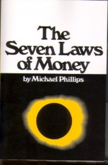 The Seven Laws of Money - Salli Rasberry, Michael Phillips