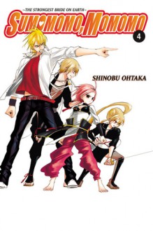 Sumomomo, Momomo, Vol. 4: The Strongest Bride on Earth - Ohtaka Shinobu