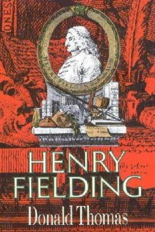 Henry Fielding - Donald Thomas