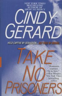 Take No Prisoners - Cindy Gerard