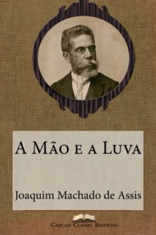 A Mão e a Luva - Machado de Assis