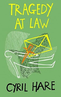 Tragedy at Law - Cyril Hare