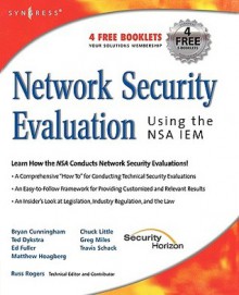 Network Security Evaluation: Using the NSA IEM - Bryan Cunningham