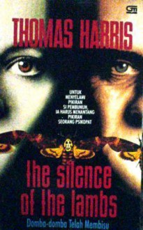 The Silence of the Lambs (Domba-domba Telah Membisu) - Thomas Harris, Hendarto Setiadi