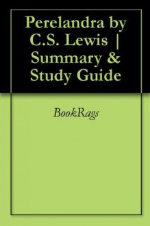 Perelandra by C.S. Lewis | Summary & Study Guide - BookRags