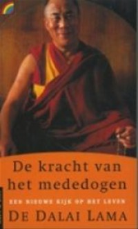 De kracht van het mededogen - Dalai Lama XIV