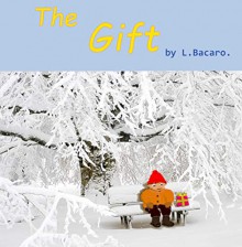 The Gift - Luis Antonio Bacaro