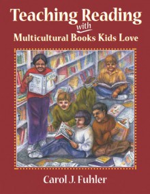 Teaching Reading with Multicultural BKL - Carol J. Fuhler
