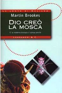 Dio creò la mosca - Martin Brookes, Isabella C. Blum