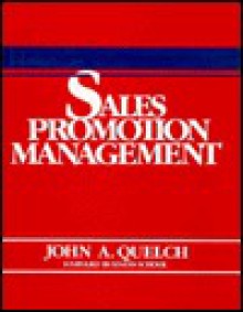 Sales Promotion Management - John A. Quelch