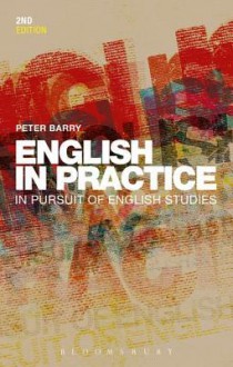 English in Practice: In Pursuit of English Studies - Peter Barry