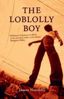 The Loblolly Boy - James Norcliffe