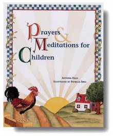 Prayers & Meditations for Children - Antonia Felix