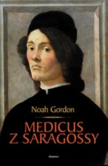 Medicus Z Saragossy - Noah Gordon