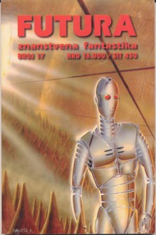 Futura - broj 17 - Krsto A. Mažuranić, Clifford D. Simak, Theodore Sturgeon, A.E. van Vogt, Michael Simmon, Poul Anderson