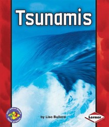 Tsunamis - Lisa Bullard