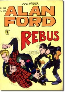 Alan Ford n. 146: Rebus - Max Bunker, Paolo Piffarerio