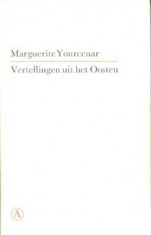 Vertellingen uit het Oosten - Marguerite Yourcenar, Jenny Tuin