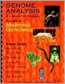 Mapping Genomes: A Laboratory Manual: 4 (Genome Analysis Laboratory Manual) - Jane Roskams