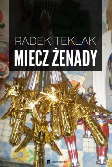 Miecz żenady - Radek Teklak