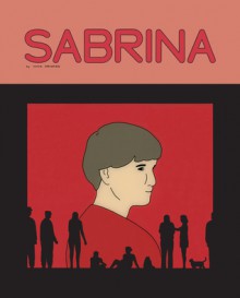 Sabrina - Nick Drnaso