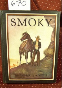 Smoky the Cow Horse 1ST Edition Thus Illustrated - Will James