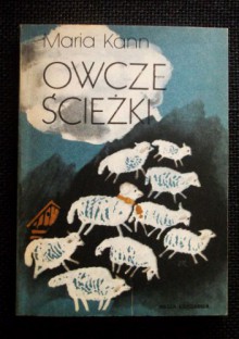 Owcze ścieżki - Maria Kann