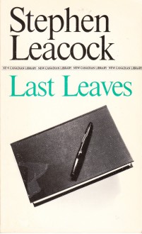 Last Leaves - Stephen Leacock