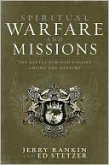 Spiritual Warfare and Missions - Jerry Rankin