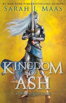 Kingdom of Ash - Sarah J. Maas