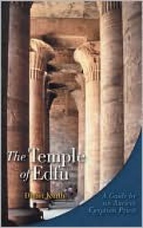 The Temple of Edfu - Dieter Kurth, Anthony Alcock