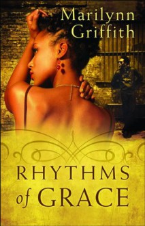 Rhythms of Grace - Marilynn Griffith