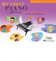 My First Piano Adventure: Lesson Book C with Play-Along & Listening CD - Nancy Faber