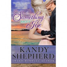 Something About Joe - Kandy Shepherd