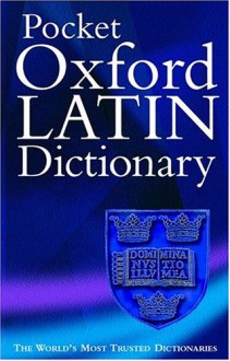 The Pocket Oxford Latin Dictionary - James Morwood