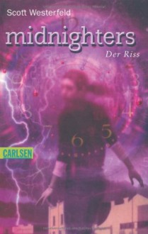 Der Riss - Scott Westerfeld