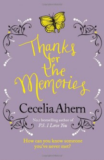 Thanks For The Memories - CECELIA AHERN